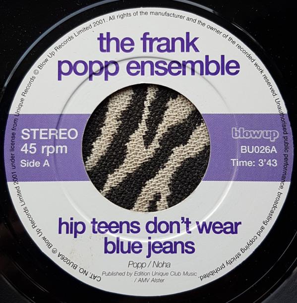 The Frank Popp Ensemble - Hip Teens Don't Wear Blue Jeans