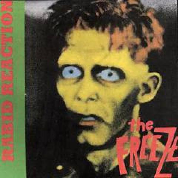 The Freeze - Rabid Reaction