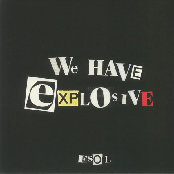 The Future Sound Of London - We Have Explosive