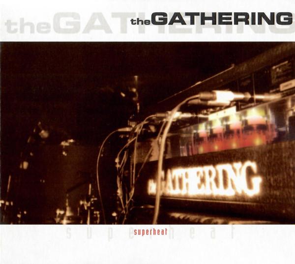 The Gathering - Superheat - A Live Album