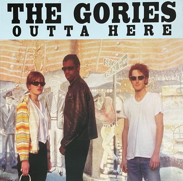The Gories - Outta Here