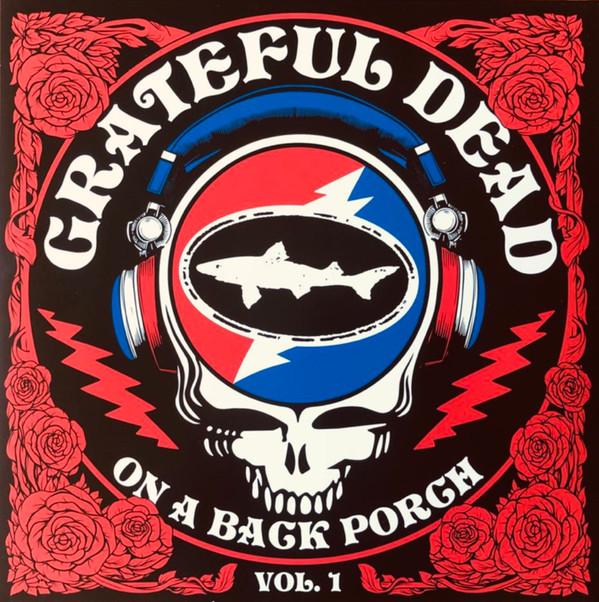 The Grateful Dead - On A Back Porch, Vol. 1