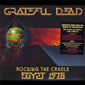 The Grateful Dead - Rocking The Cradle: Egypt 1978