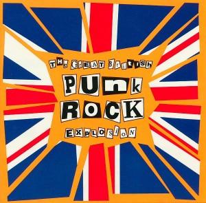  - The Great British Punk Rock Explosion