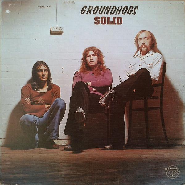 The Groundhogs - Solid