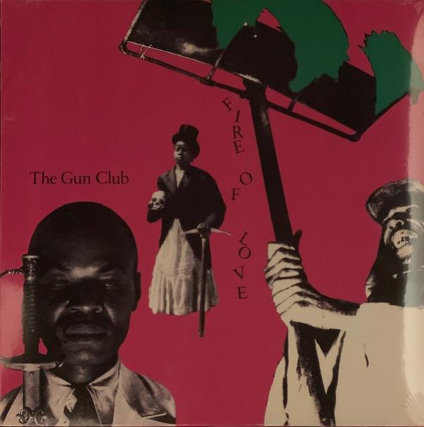 The Gun Club - Fire Of Love