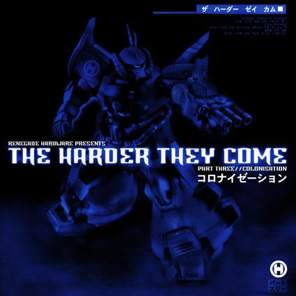 - The Harder They Come - Part Three (Colonisation)