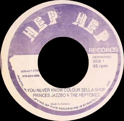 The Heptones, Prince Jazzbo - You Never Know Colour Sell A Shop / Nuh Bleach Out You Blackness