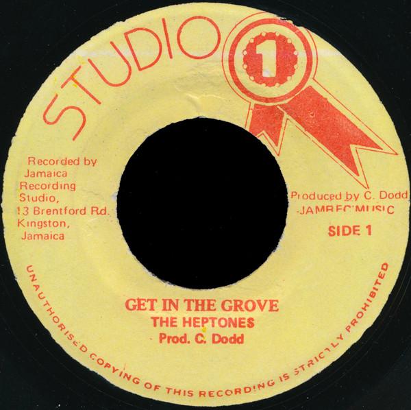 The Heptones - Get In The Grove