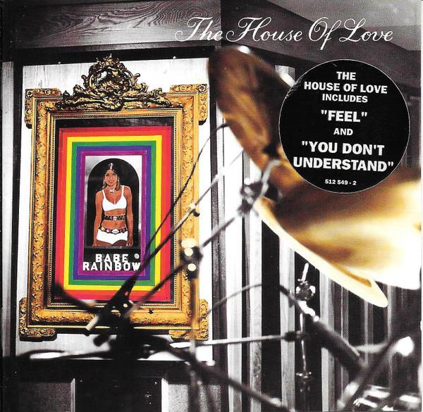 The House Of Love - Babe Rainbow