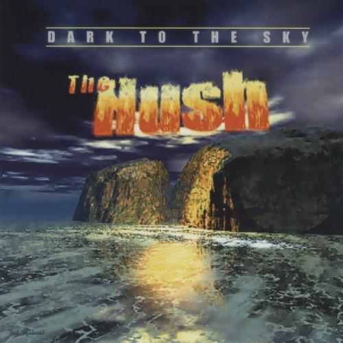 The Hush (7) - Dark To The Sky