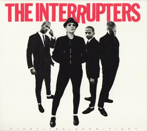 The Interrupters - Fight The Good Fight