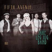 The Jake Leg Jug Band - Fifth Avenue