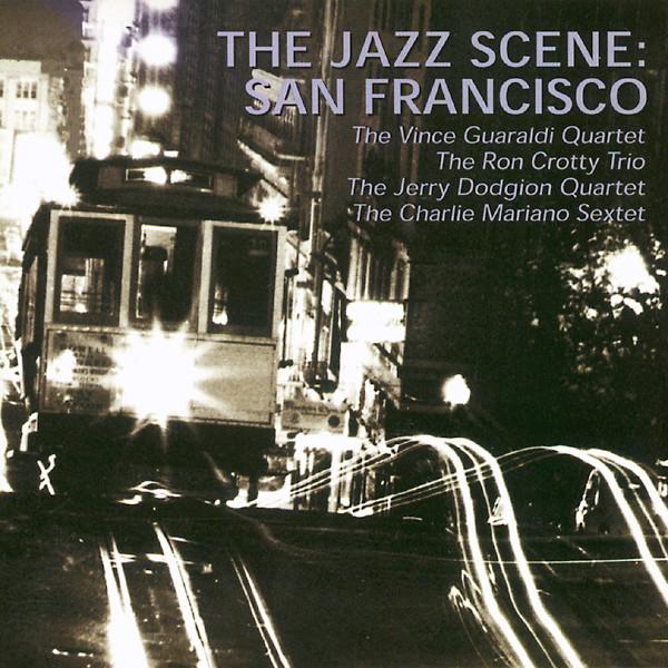  - The Jazz Scene: San Francisco