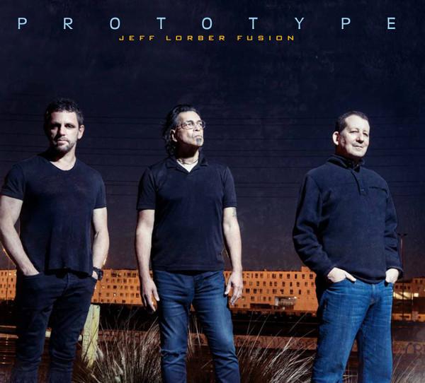 The Jeff Lorber Fusion - Prototype