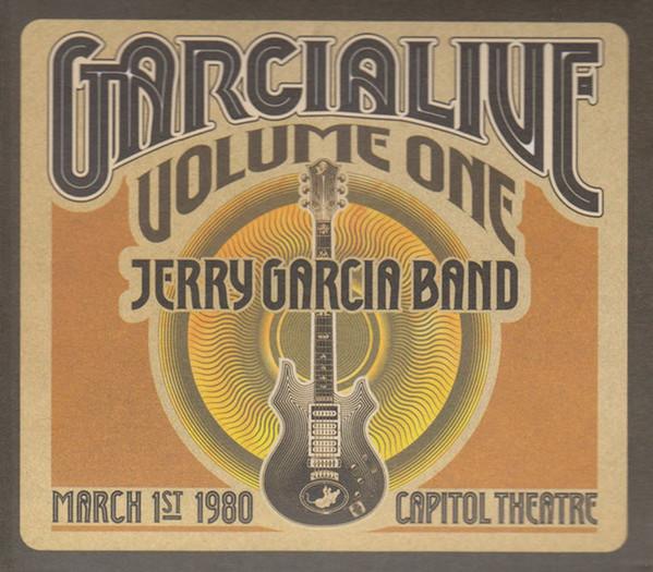 The Jerry Garcia Band - GarciaLive Volume One (March 1st, 1980 Capitol Theatre)