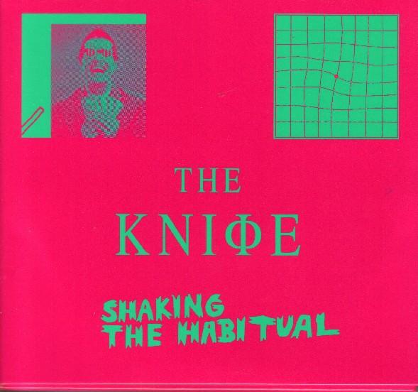 The Knife - Shaking The Habitual