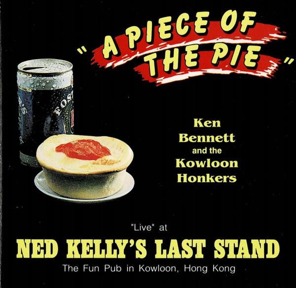 The Kowloon Honkers, Ken Bennett (3) - A Piece Of The Pie