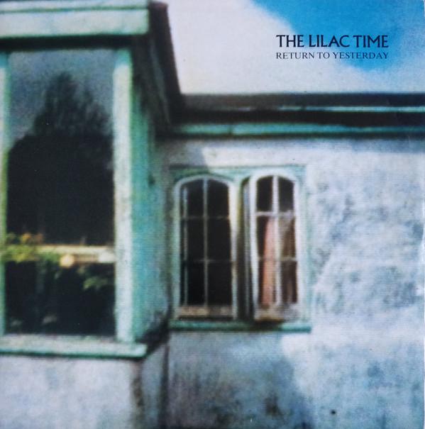 The Lilac Time - Return To Yesterday