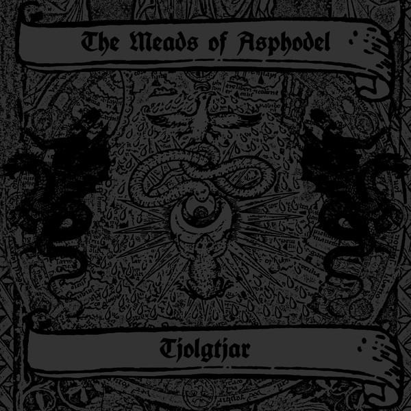 The Meads Of Asphodel, Tjolgtjar - Taste The Divine Wrath