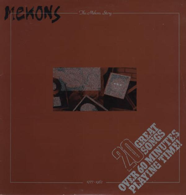The Mekons - The Mekons Story 1977-1982