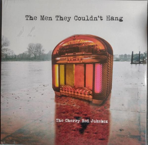 The Men They Couldn't Hang - The Cherry Red Jukebox