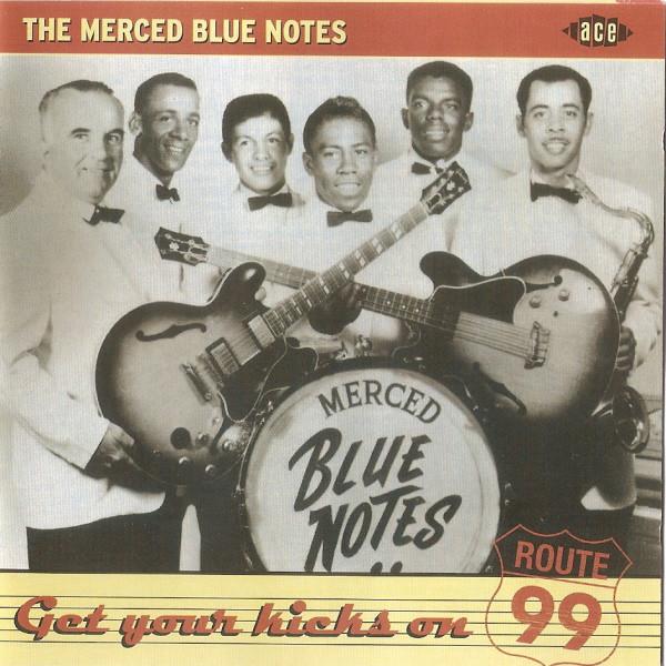 The Merced Blue Notes - Get Your Kicks On Route 99