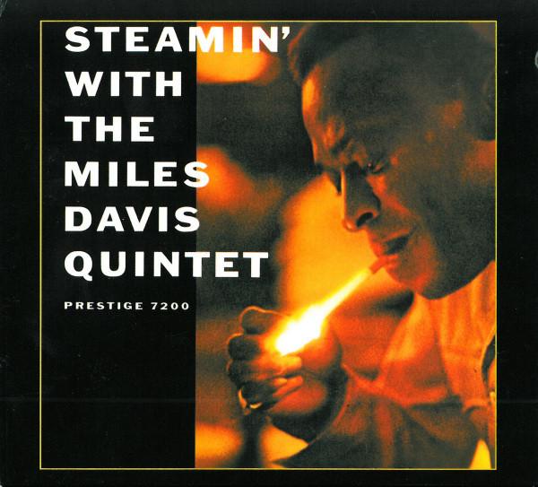 The Miles Davis Quintet - Steamin' With The Miles Davis Quintet