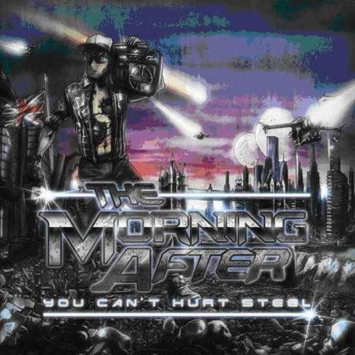 The Morning After (3) - You Can't Hurt Steel