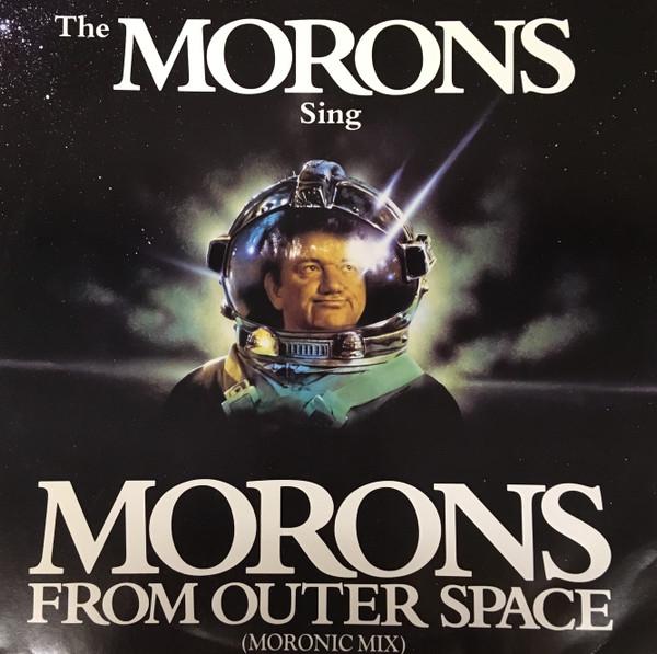 The Morons (3) - Morons From Outer Space