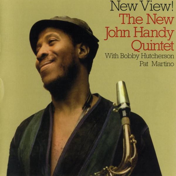 The New John Handy Quintet, Bobby Hutcherson, Pat Martino - New View!