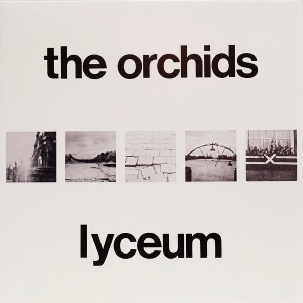 The Orchids (2) - Lyceum