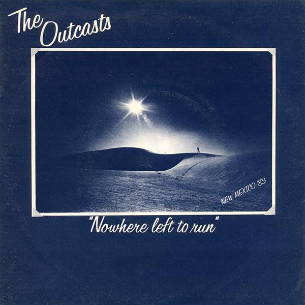 The Outcasts - Nowhere Left To Run