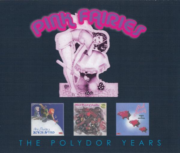 The Pink Fairies - The Polydor Years