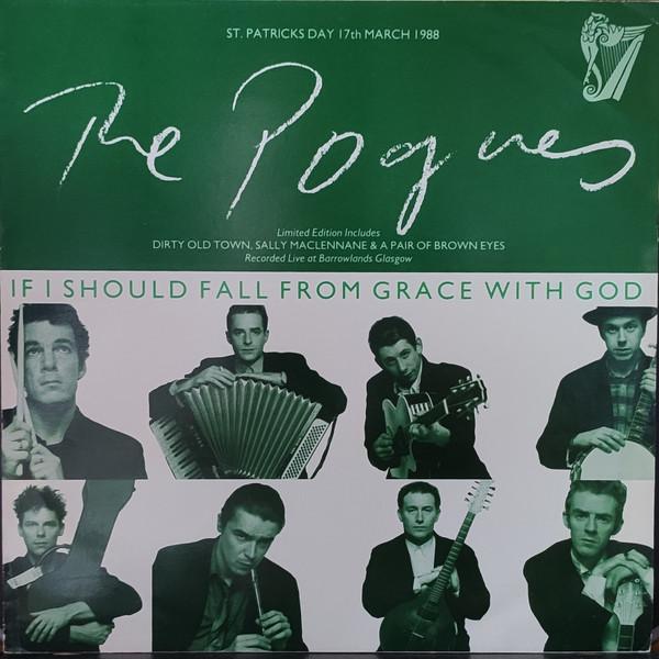 The Pogues - If I Should Fall From Grace With God