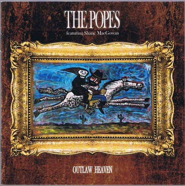 The Popes, Shane MacGowan - Outlaw Heaven
