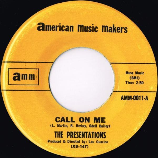 The Presentations - Call On Me