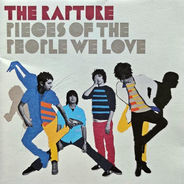 The Rapture - Pieces Of The People We Love