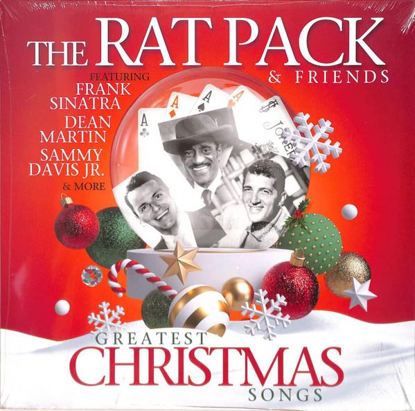 The Rat Pack - The Rat Pack & Friends Greatest Christmas Songs