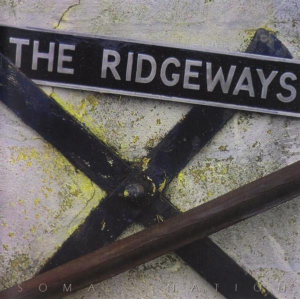 The Ridgeways  - Soma Nation