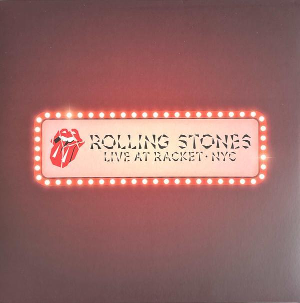 The Rolling Stones - Live At Racket · NYC