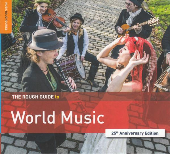  - The Rough Guide To World Music (25th Anniversary Edition)