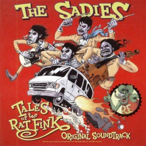 The Sadies - Tales Of The Rat Fink - Original Soundtrack