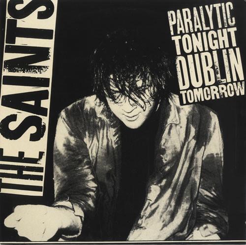 The Saints (2) - Paralytic Tonight, Dublin Tomorrow