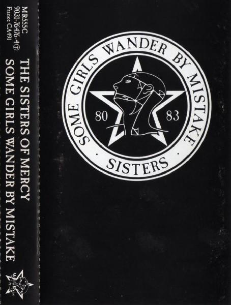The Sisters Of Mercy - Some Girls Wander By Mistake