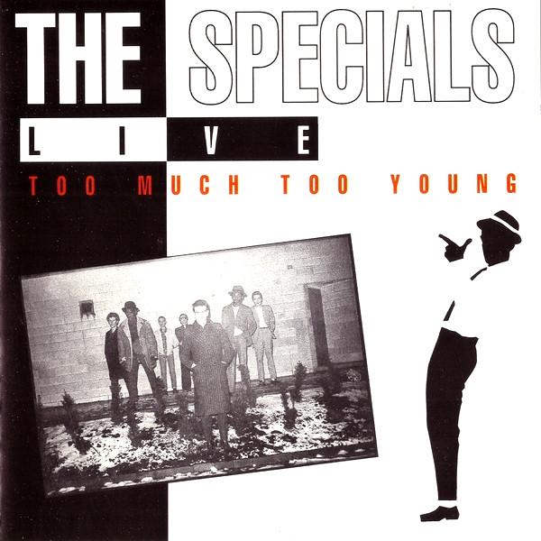 The Specials - Live - Too Much Too Young
