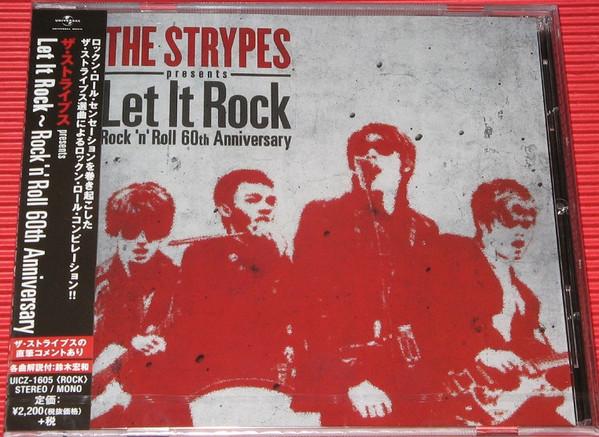  - The Strypes Presents Let It Rock - Rock 'N' Roll 60th Anniversary