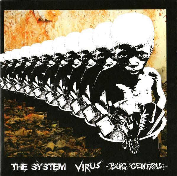 The System (5), Virus (19), Bug Central - The System / Virus / Bug Central