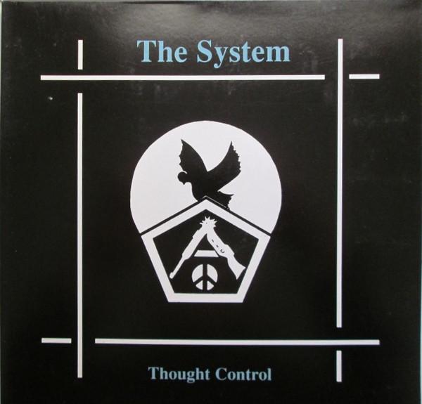 The System (5) - Thought Control