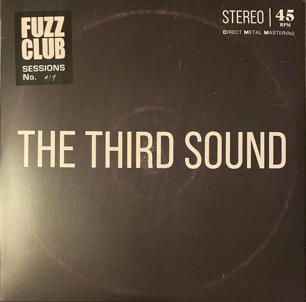 The Third Sound - Fuzz Club Sessions No 19